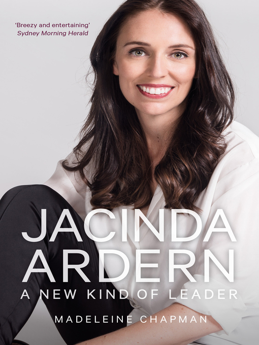 Title details for Jacinda Ardern by Madeleine Chapman - Available